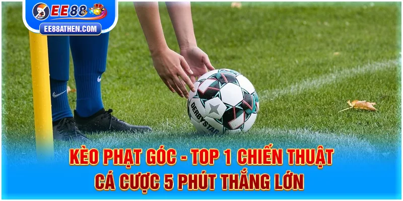 kèo phạt góc ee88