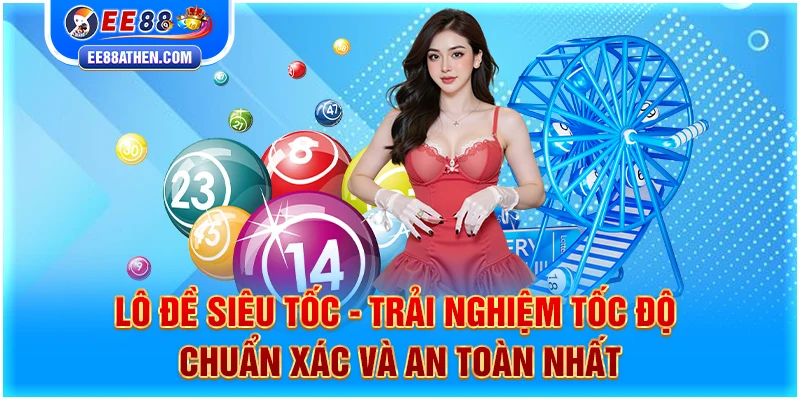 Lô đề siêu tốc EE88