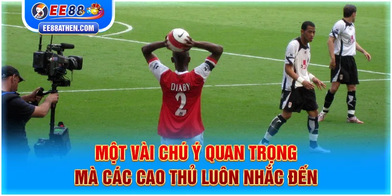 Một vài chú ý quan trọng mà các cao thủ luôn nhắc đến